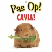 Pas op voor Cavia bordje